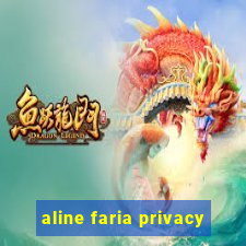 aline faria privacy